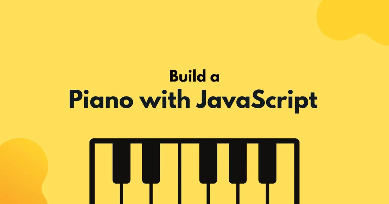 Build a Piano App using JavaScript