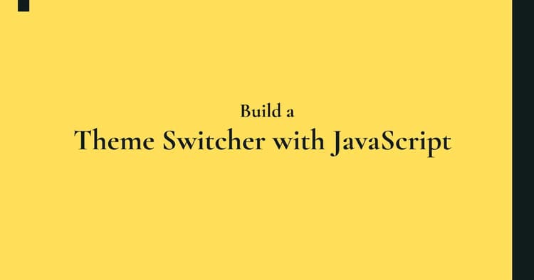 Build a Theme Switcher for Your Website with JavaScript
